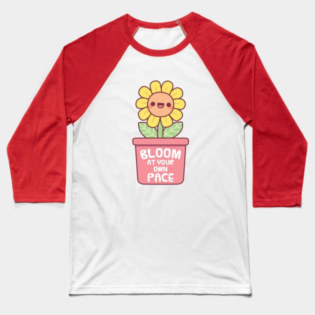 Cute Yellow Flower Bloom At Your Own Pace Baseball T-Shirt by rustydoodle
